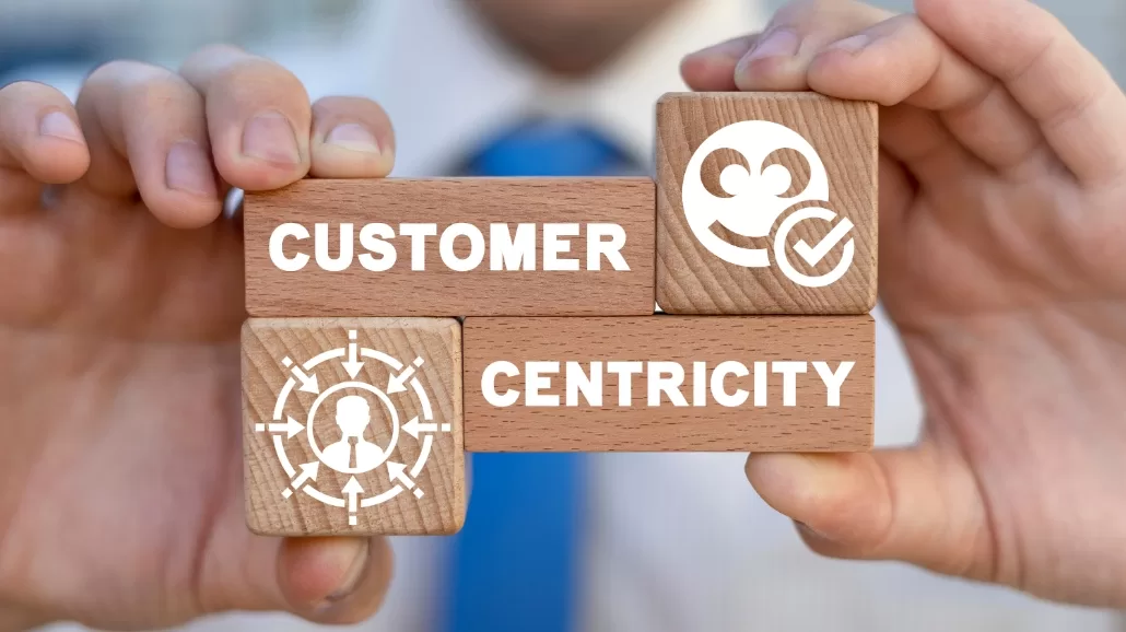 Customer-Centric Approach
